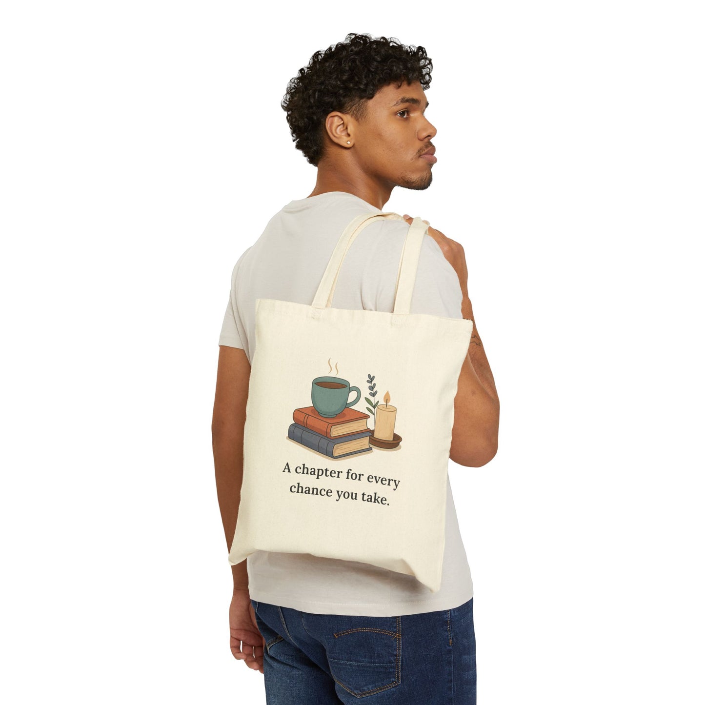 A chapter for every chance you take - Canvas Tote Bag