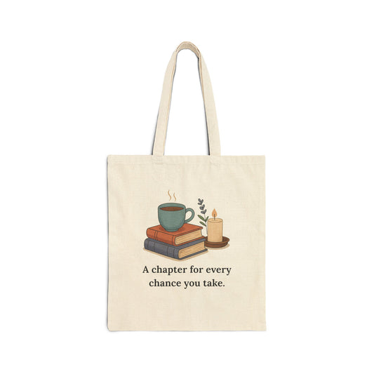 A chapter for every chance you take - Canvas Tote Bag